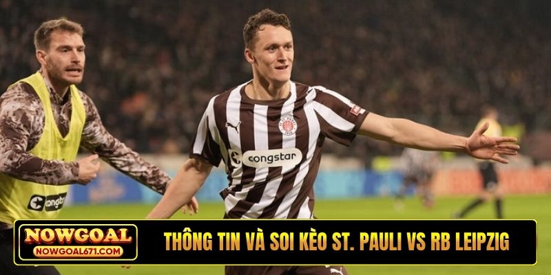 Thông tin trước trận và soi kèo St. Pauli vs RB Leipzig